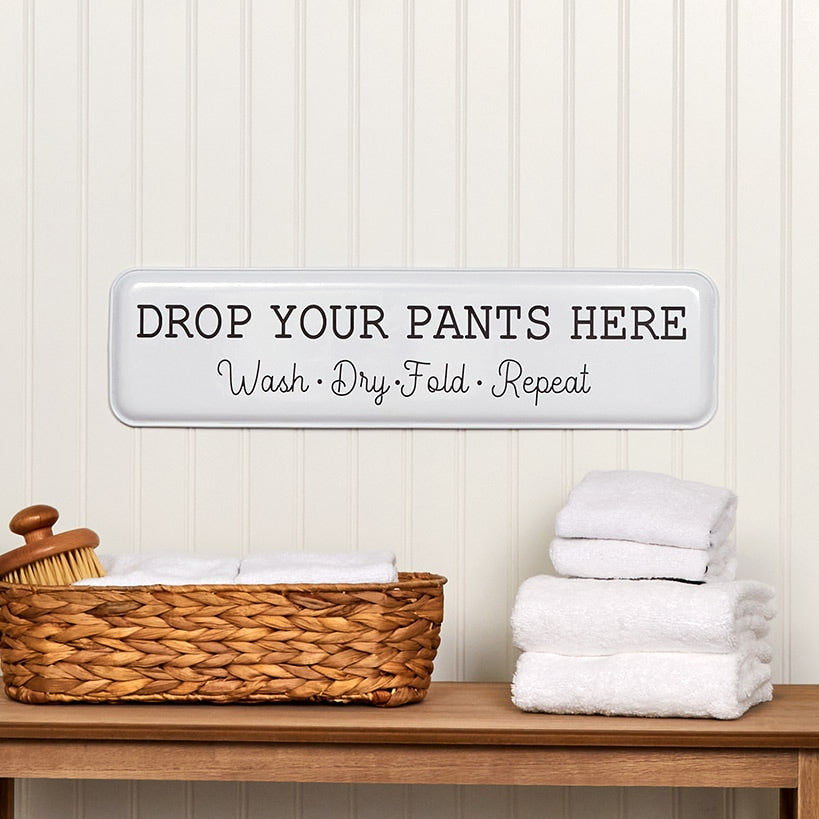 Humorous Household Metal Signs - Bathroom, Laundry, or Mudroom