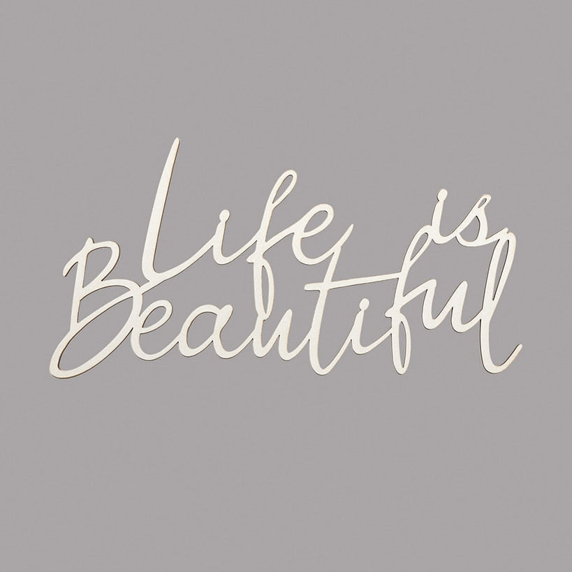Life is Beautiful Wood Plaque