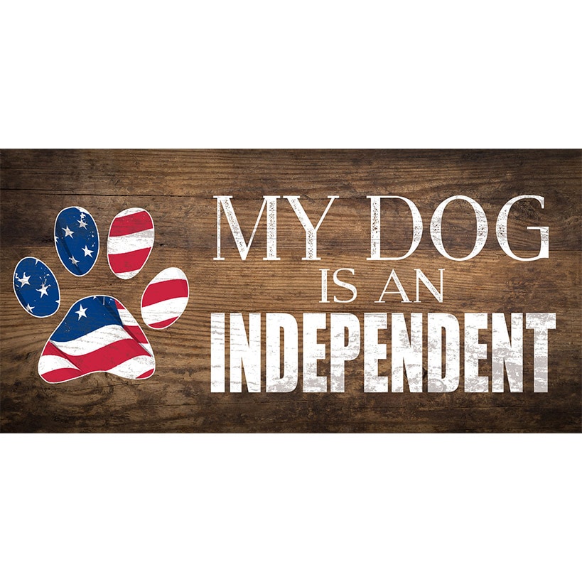 My Dog Is... Wooden Sign