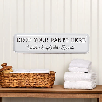 Humorous Household Metal Signs - Bathroom, Laundry, or Mudroom