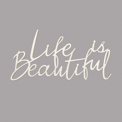 Life is Beautiful Wood Plaque