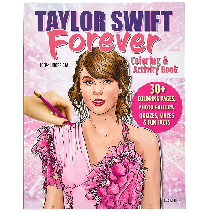 Taylor Swift Forever Coloring and Activity Book - Quizzes Puzzles Photos