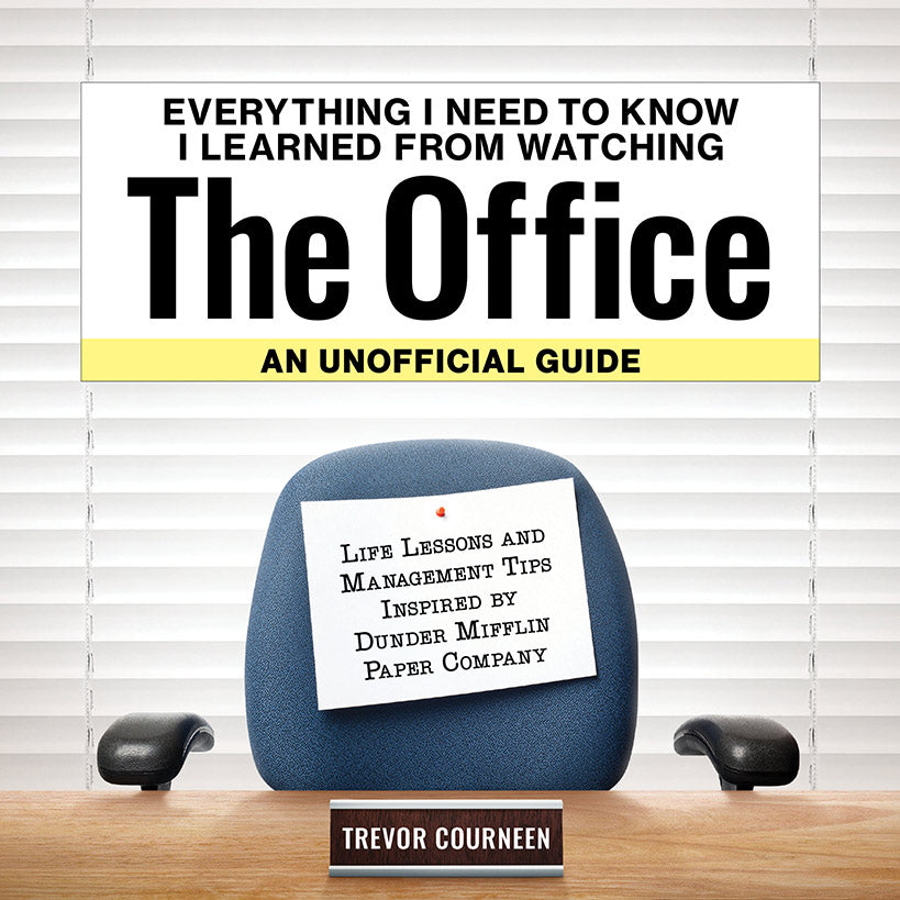 The Office An Unofficial Guide - Life Lessons and Management Tips
