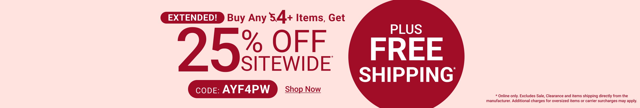 Extended! Buy any 4+ Items, Get 25% Off Sitewide - Shop Now